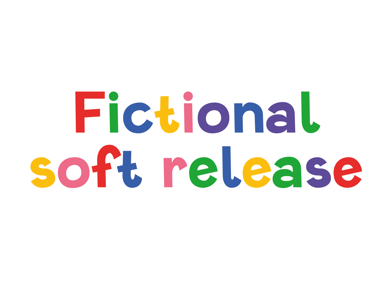Fictional Soft Release Promotion (2021)